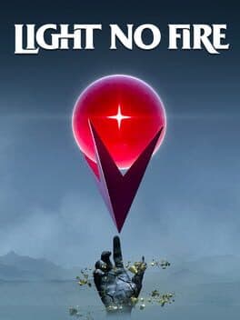 Light No Fire — couverture officielle (PC (Microsoft Windows))
