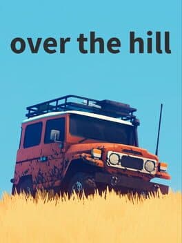 Over the Hill — couverture officielle (Nintendo Switch 2, Xbox Series X|S, PC (Microsoft Windows), PlayStation 5)