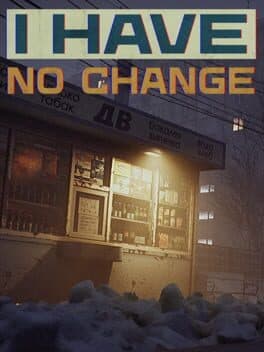 I Have No Change — couverture officielle (PC (Microsoft Windows))