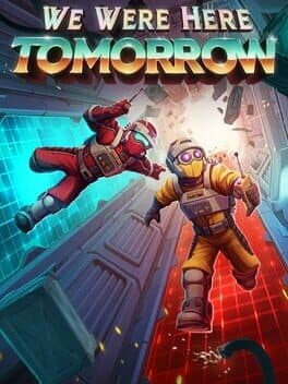We Were Here Tomorrow — couverture officielle (PC (Microsoft Windows), PlayStation 5, Xbox Series X|S)