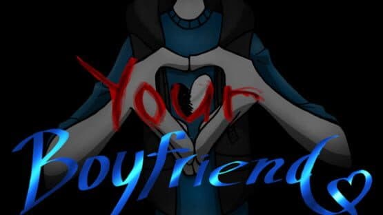 Your Boyfriend