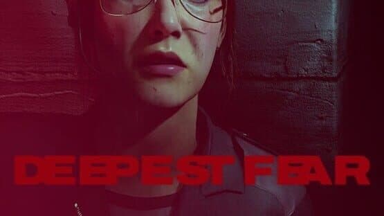 Deepest Fear