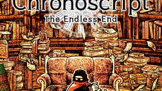 Chronoscript: The Endless End