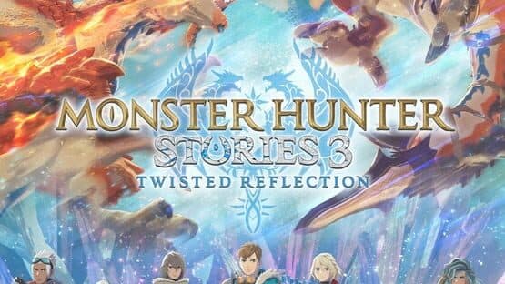 Monster Hunter Stories 3: Twisted Reflection