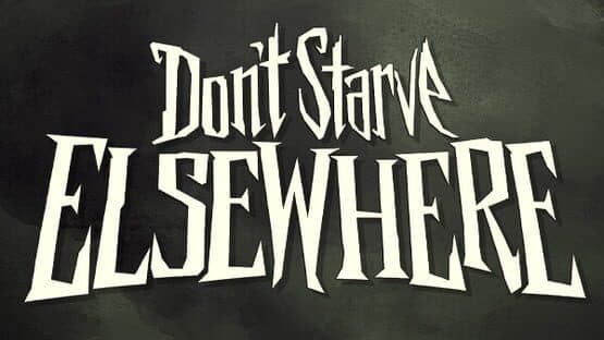 Don't Starve Elsewhere