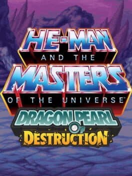 He-Man and the Masters of the Universe: Dragon Pearl of Destruction — couverture officielle (PC (Microsoft Windows), PlayStation 5, Xbox Series X|S, Nintendo Switch, PlayStation 4)